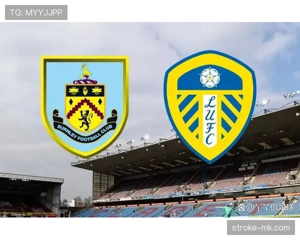 利兹联攻防优化显成效，球队状态回升迎来新机遇