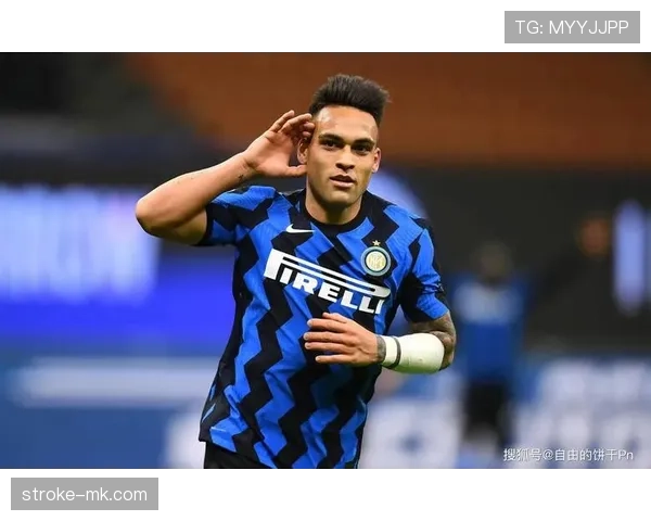 劳塔罗强强对话关键战进球含金量分析 劳塔罗强强对话关键战进球含金量分析